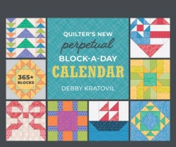 Quilters New Perpetual Block-a-Day Calendar Immerwährender Kalender
