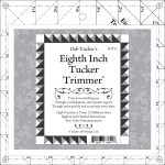 Deb Tuckers Eighth Inch Tucker Trimmer 